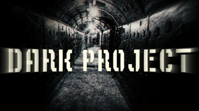 Dark Project Free Download