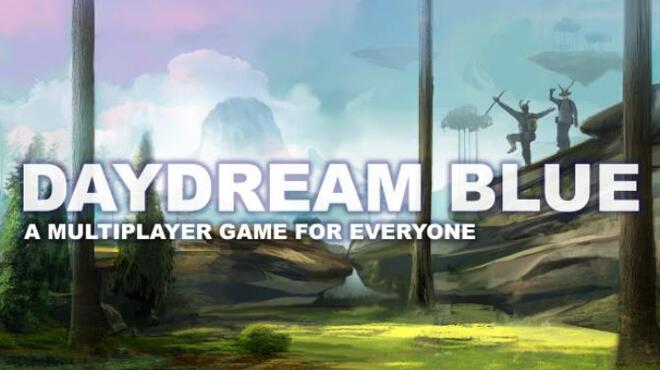 Daydream Blue Free Download