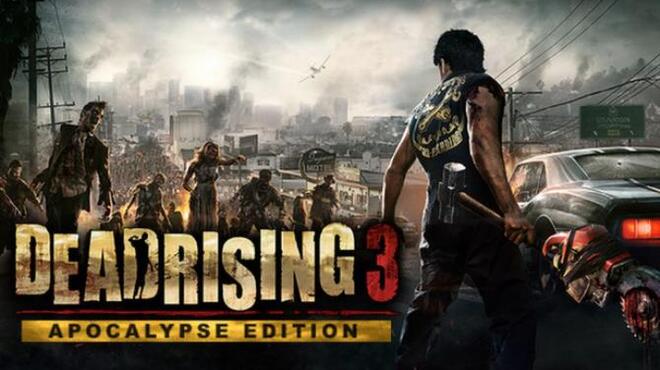 Dead Rising 3 Apocalypse Edition Free Download