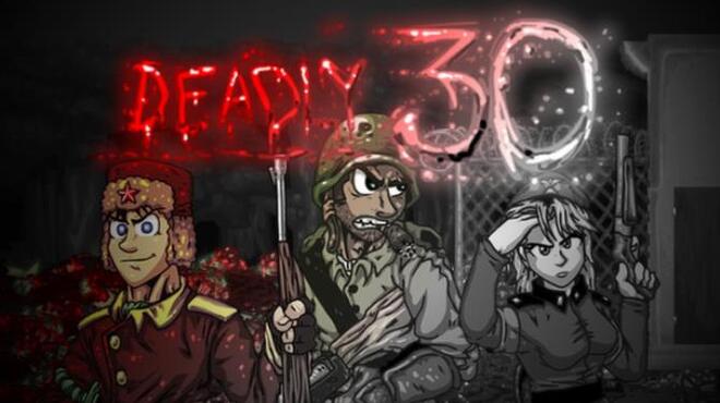 Deadly 30 Free Download