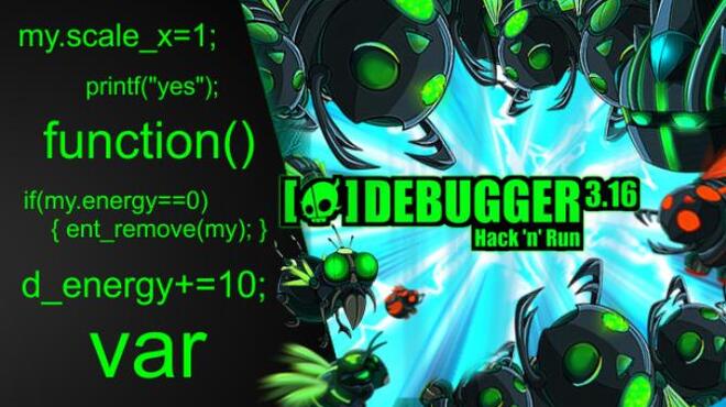 Debugger 3.16: Hack'n'Run Free Download