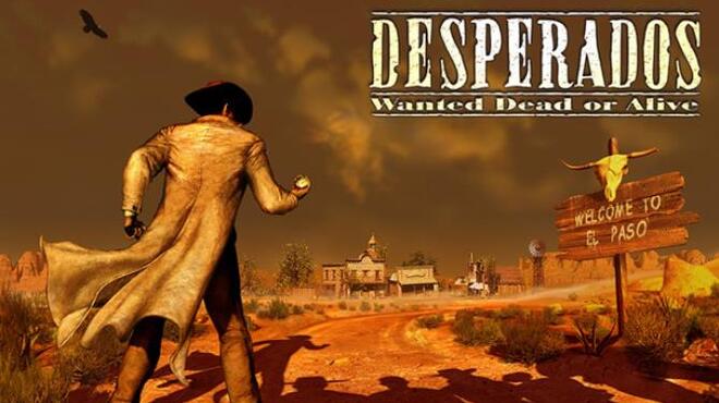 Desperados: Wanted Dead or Alive Free Download