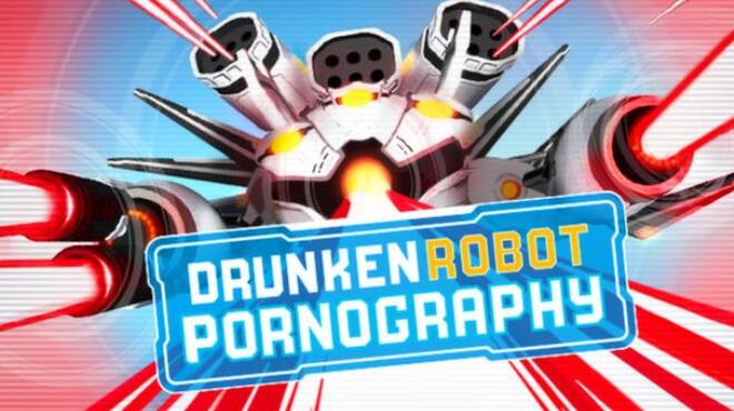 Drunken Robot Pornography Free Download