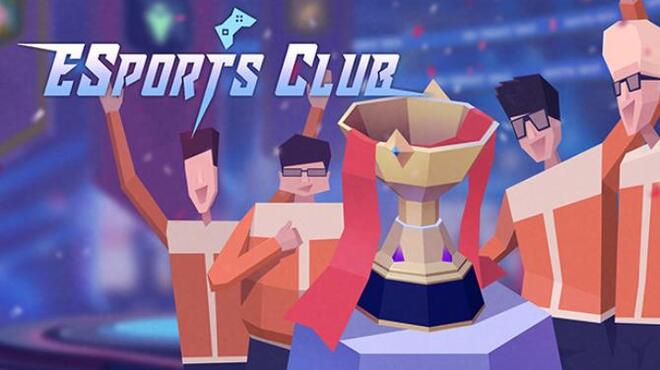 ESports Club / 电竞俱乐部 Free Download
