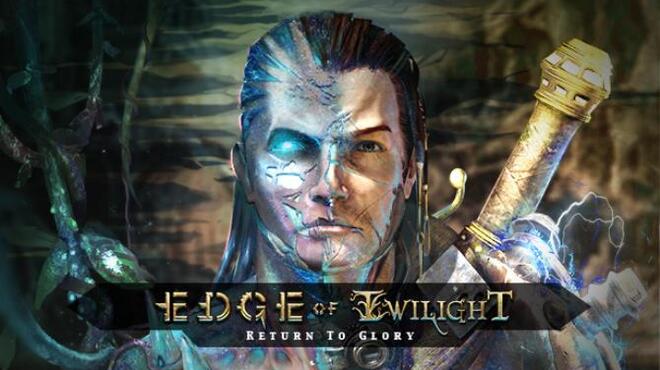 Edge of Twilight – Return To Glory Free Download