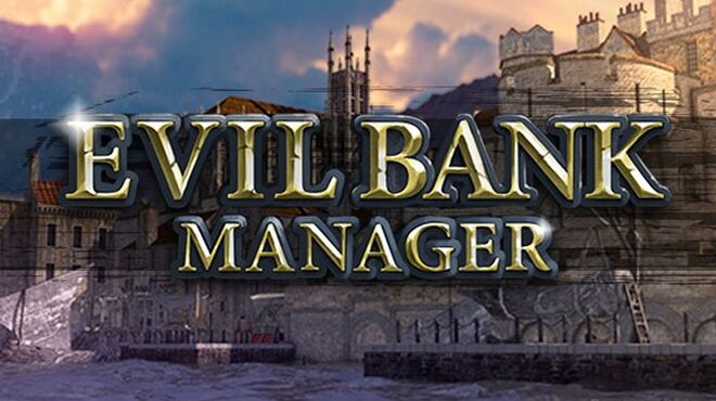 Evil Bank Manager (Update Jun 19, 2019) free download
