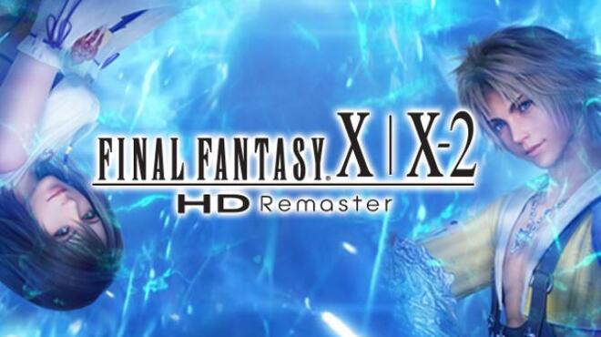 FINAL FANTASY X/X-2 HD Remaster Free Download