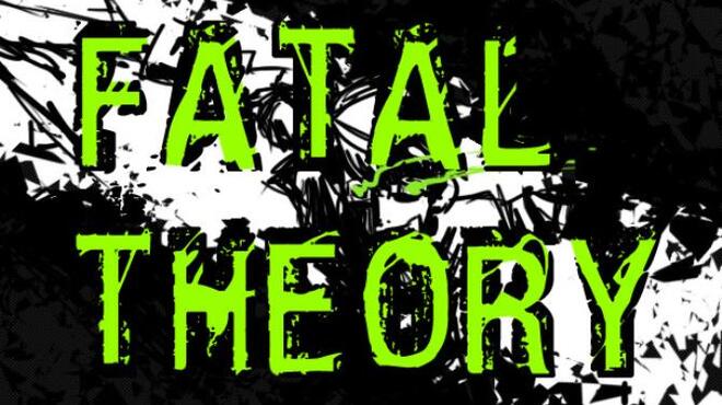 Fatal Theory Free Download