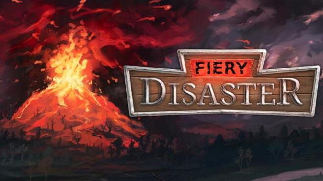 Fiery Disaster Free Download