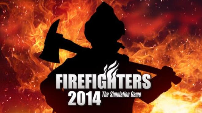 Firefighters 2014 Free Download
