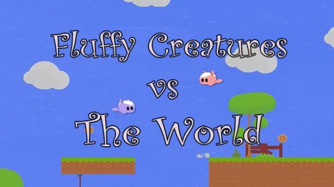 Fluffy Creatures VS The World Free Download