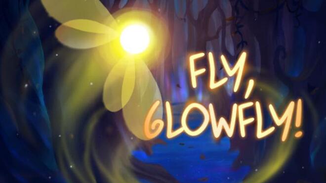 Fly, Glowfly! Free Download