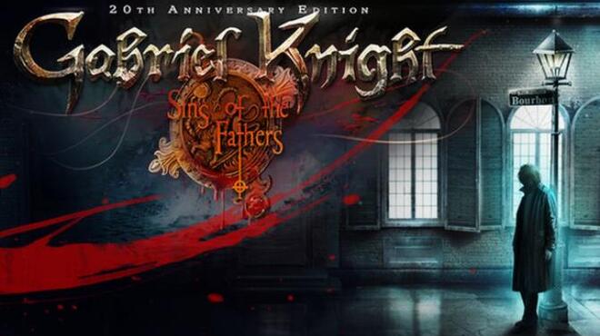 Gabriel Knight: Sins of the Fathers 20th Anniversary Edition Free Download