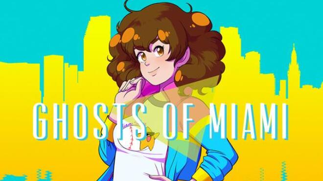 Ghosts of Miami Free Download