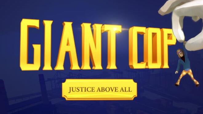 Giant Cop: Justice Above All Free Download