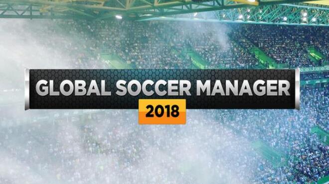 Global Soccer Manager 2018 Free Download