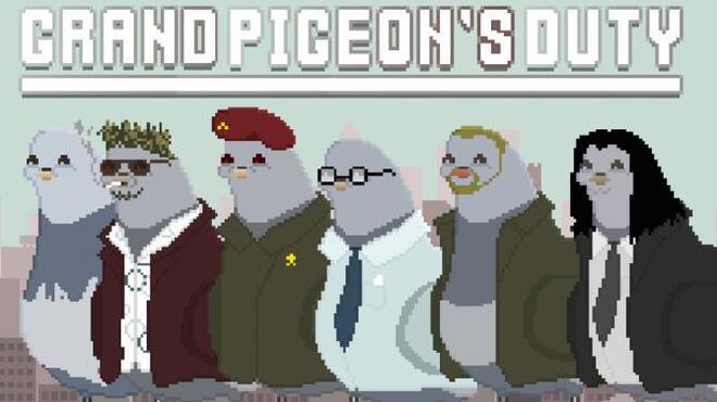 Grand Pigeon's Duty Free Download