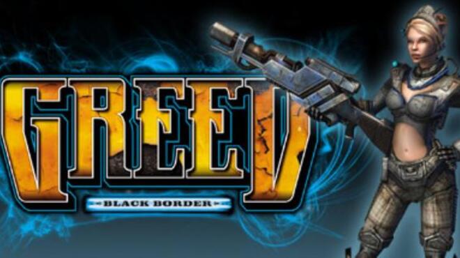 Greed: Black Border Free Download