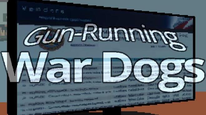Gun-Running War Dogs Free Download