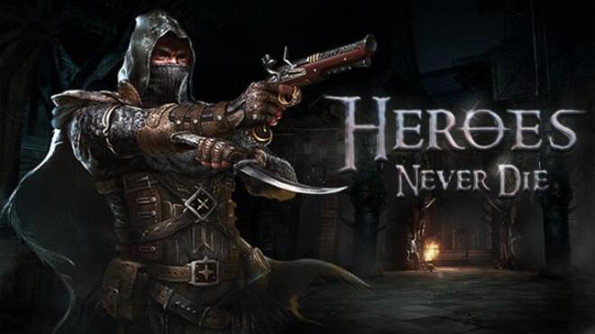 Heroes Never Die Free Download