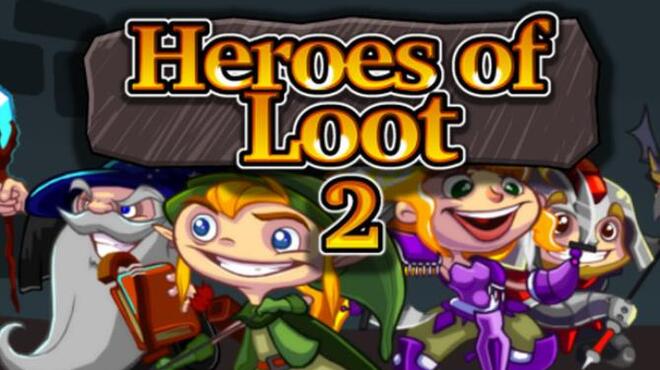 Heroes of Loot 2 Free Download