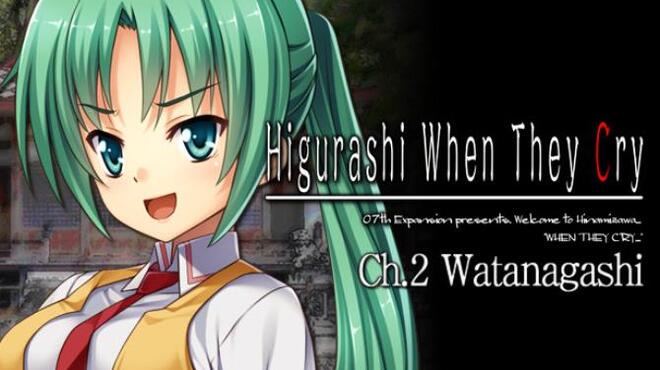 Higurashi When They Cry Hou - Ch.2 Watanagashi Free Download