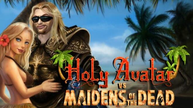 Holy Avatar vs. Maidens of the Dead Free Download