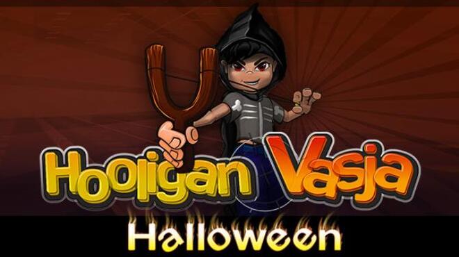 Hooligan Vasja: Halloween Free Download