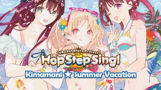 Hop Step Sing! Kimamani☆Summer vacation (HQ Edition) Free Download