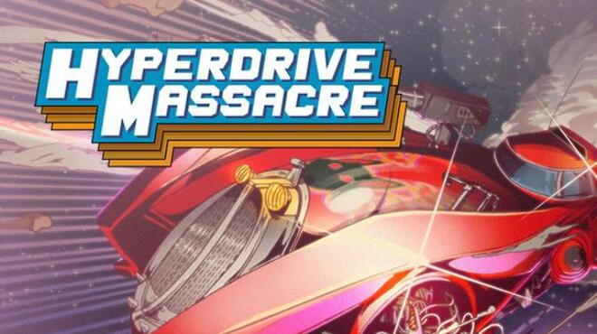 Hyperdrive Massacre Free Download