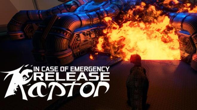 In Case of Emergency, Release Raptor Free Download