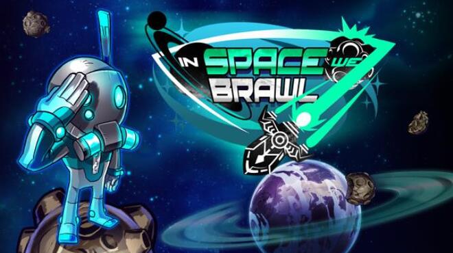 In Space We Brawl Free Download