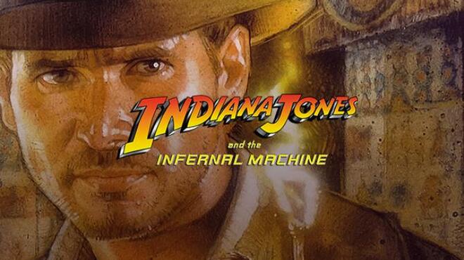 Indiana Jones® and the Infernal Machine™ Free Download