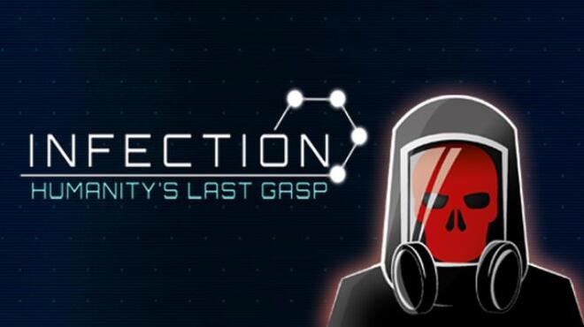 Infection: Humanity's Last Gasp Free Download