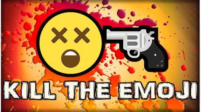 KILL THE EMOJI 😱 Free Download