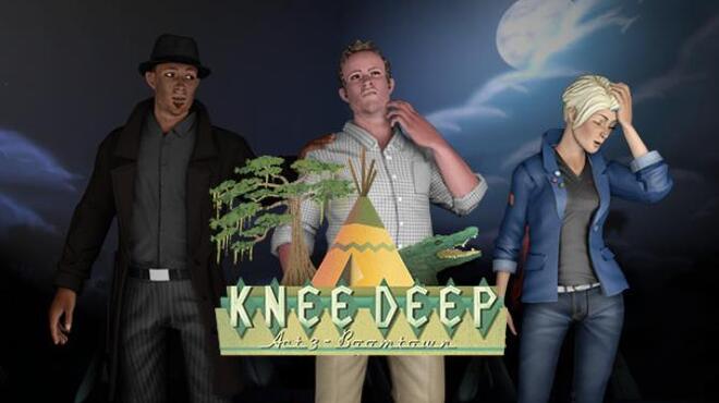 Knee Deep Free Download