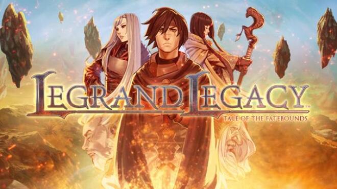 LEGRAND LEGACY: Tale of the Fatebounds Free Download
