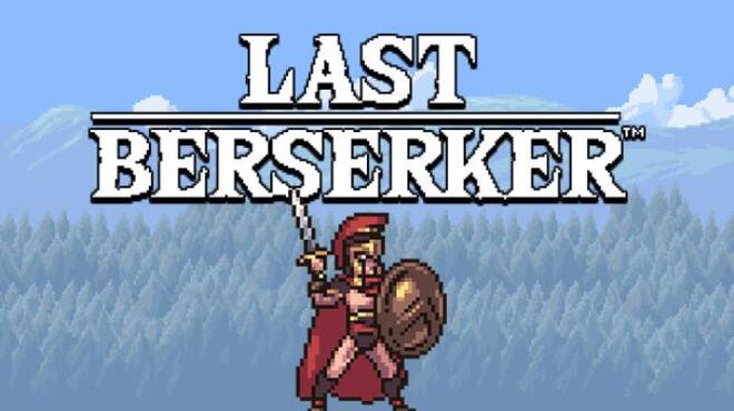Last Berserker™ : Endless War Free Download