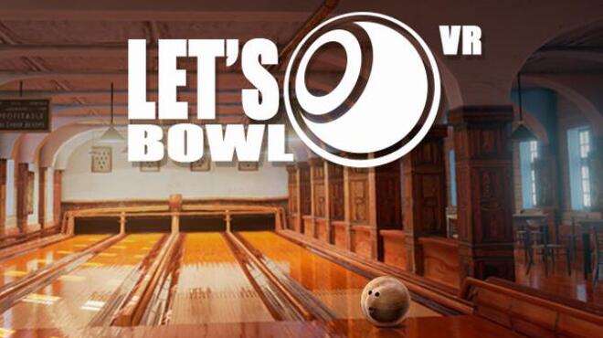 Let's Bowl VR - Bowling Game Free Download