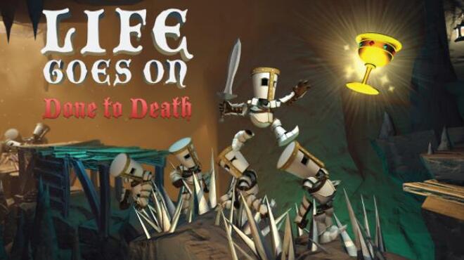 Life Goes On: Done to Death Free Download