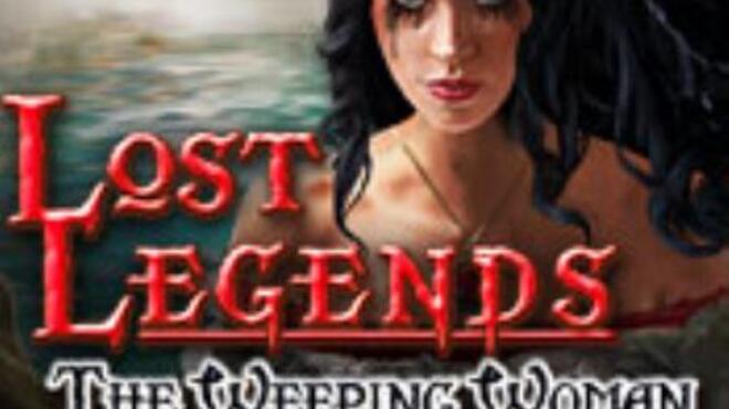 Lost Legends: The Weeping Woman Collector's Edition Free Download