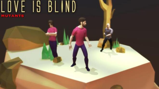Love is Blind: Mutants Free Download