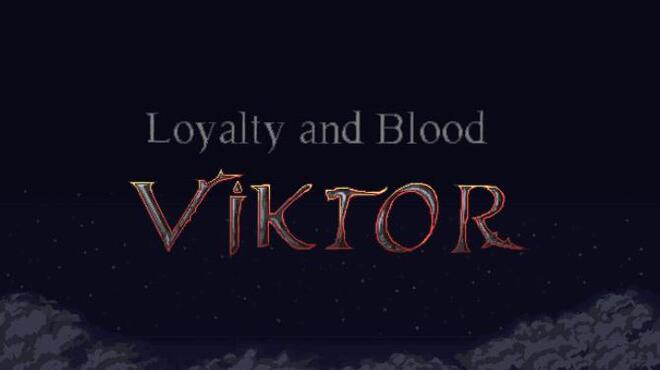 Loyalty and Blood: Viktor Origins Free Download