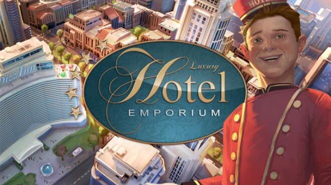 Luxury Hotel Emporium Free Download