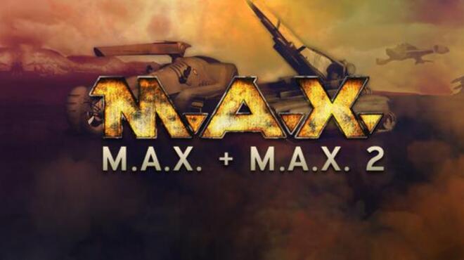 M.A.X. + M.A.X. 2 Free Download
