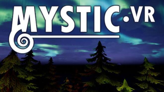 MYSTIC VR Free Download