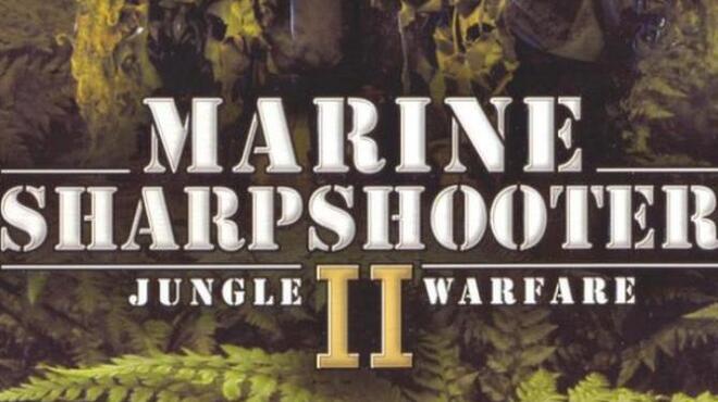 Marine Sharpshooter II: Jungle Warfare Free Download