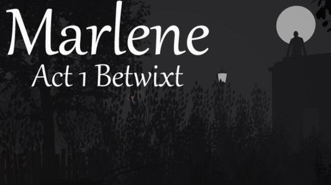Marlene Betwixt Free Download