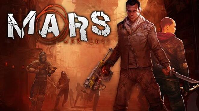 Mars: War Logs Free Download