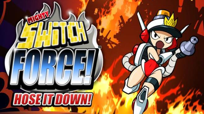 Mighty Switch Force! Hose It Down! Free Download